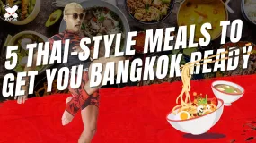 5 Thai Style Meals To Get You Bangkok Ready