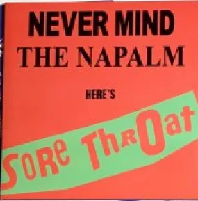 Sore Throat - Never Mind The Napalm Here's Sore Throat NEW LP